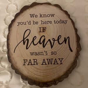 Rustic Wood Slice Sign with Inspirational Quote